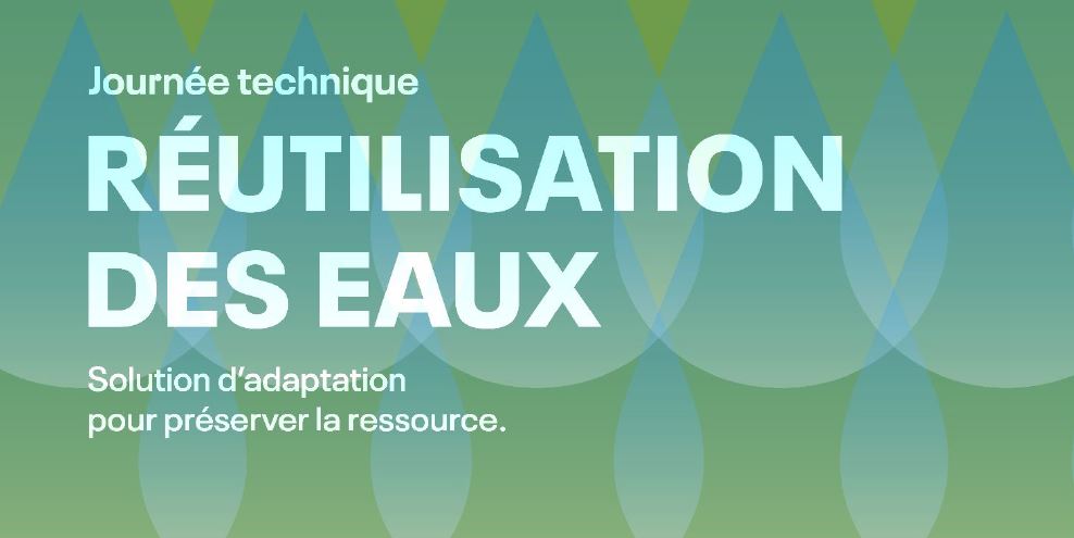 Journée technique REUTILISATION DES EAUX