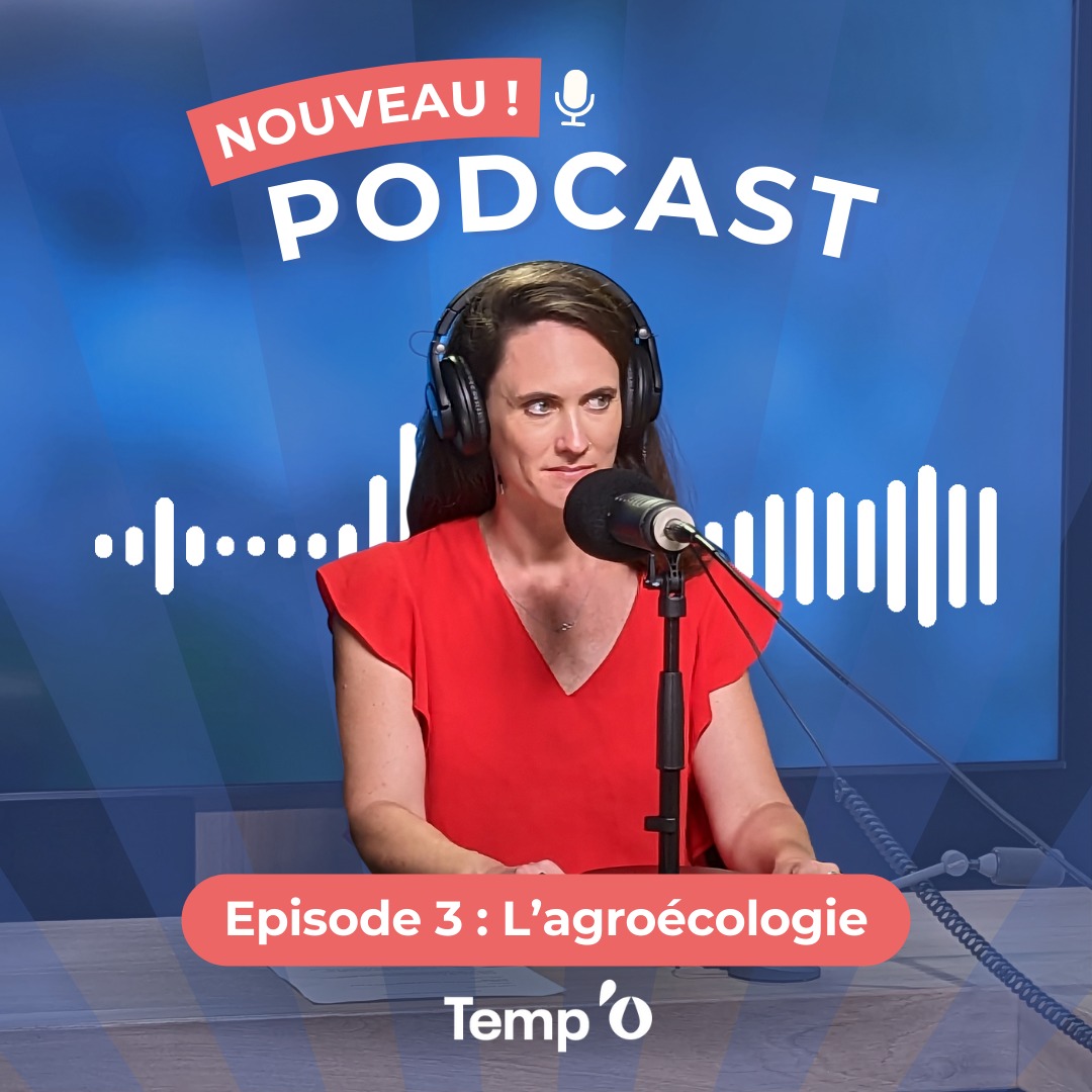 Episode 3 : l'agroécologie : solutions face aux enjeux environnementaux